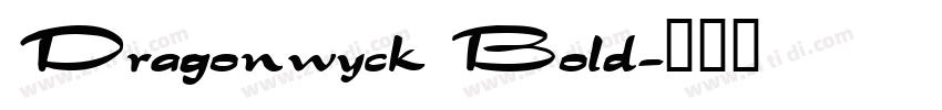 Dragonwyck Bold字体转换